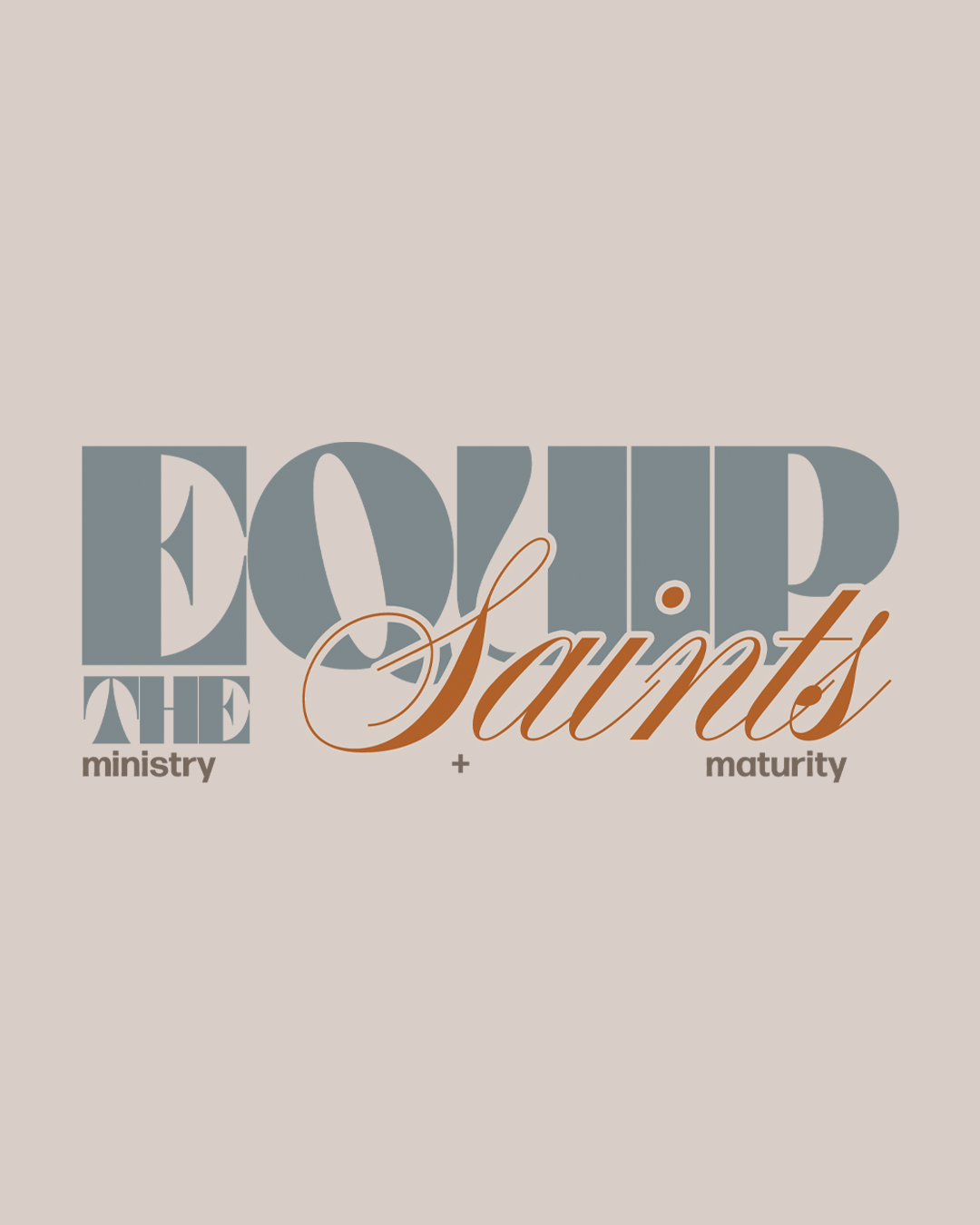 Equip The Saints - Our Theme for 2025
